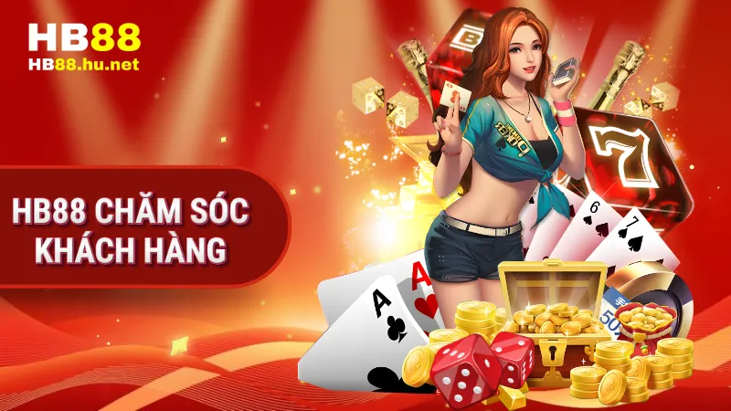 HB88 chăm sóc khách hàng